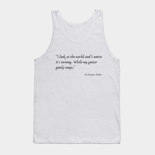 A Quote by Langston Hughes Tank Top by Poemit
